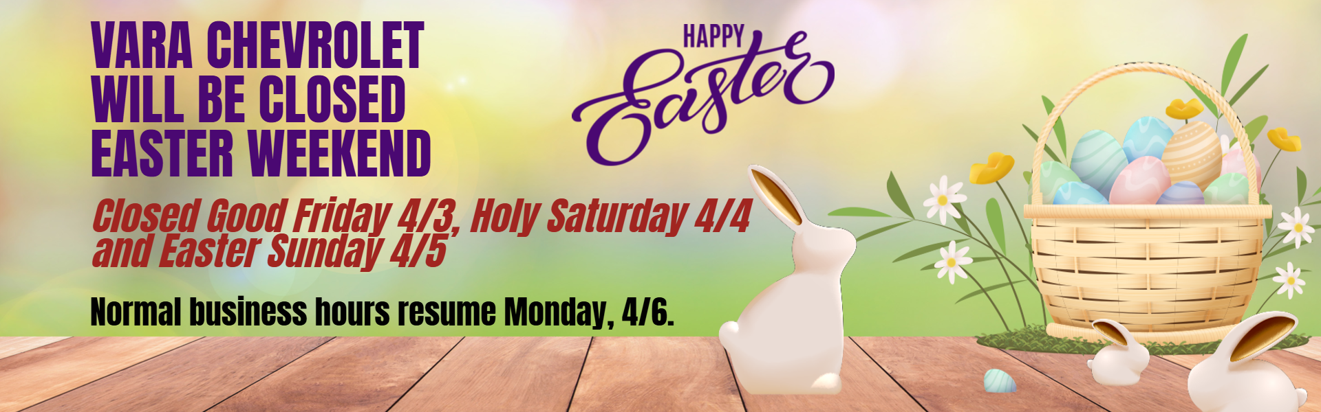 Vara Chevrolet Easter Weekend Hours Notice